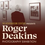 2026-Athenaeum-Center-presents-Team-Deakins-Exhibition_500x500-Square-Box-Office-Image copy 3