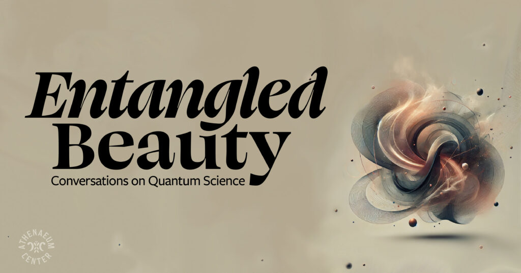 Entangled Beauty at Athenaeum Center